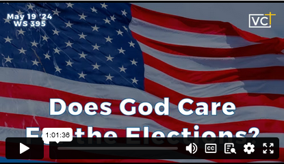 DOES GOD CARE FOR THE ELECTIONS?